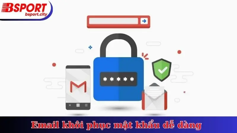 Email khôi phục mật khẩu dễ dàng